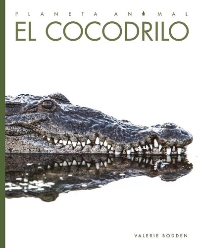 El Cocodrilo: (Planeta Animal)