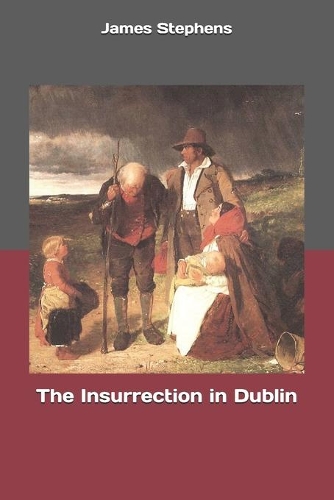 The Insurrection in Dublin