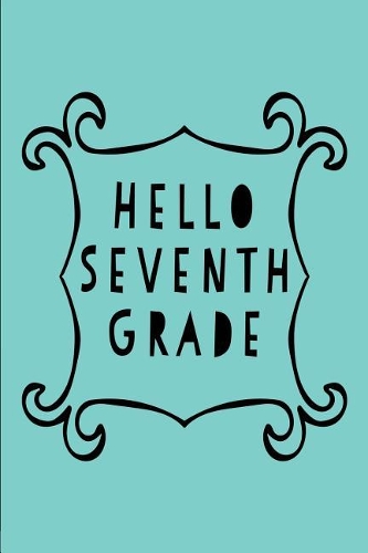 Hello Seventh Grade