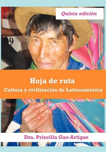Hoja de Ruta, Cultura y Civilizacin de Latinoamrica: (Spanish)