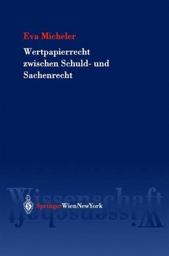 Wertpapierrecht Zwischen Schuld- Und Sachenrecht