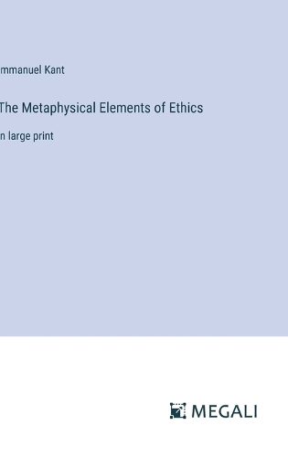 The Metaphysical Elements of Ethics