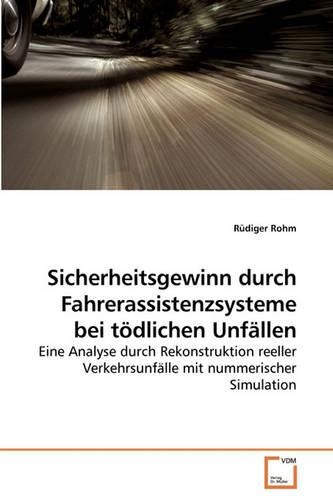 Sicherheitsgewinn durch Fahrerassistenzsysteme bei tödlichen Unfällen