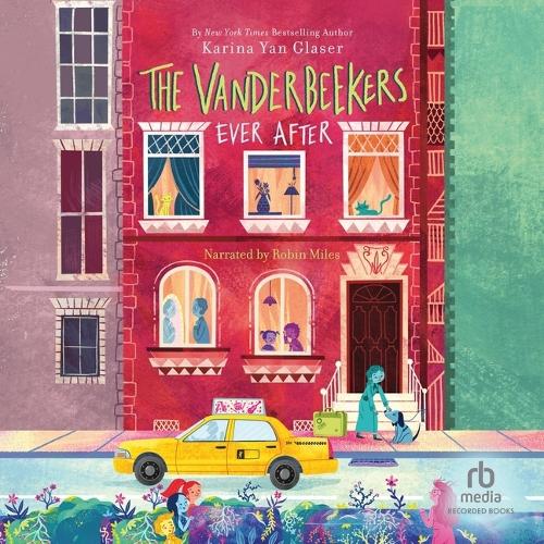 The Vanderbeekers Ever After: (7 Vanderbeekers)