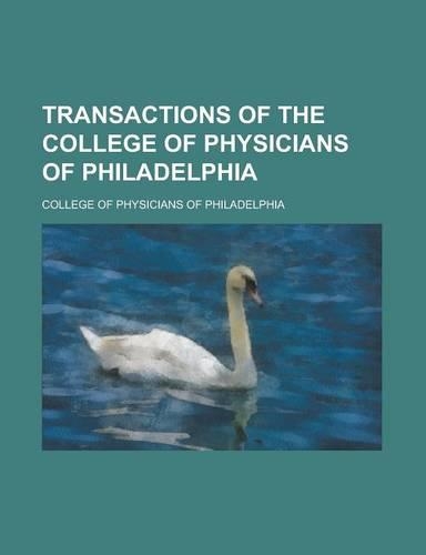 Transactions of the College of Physicians of Philadelphia