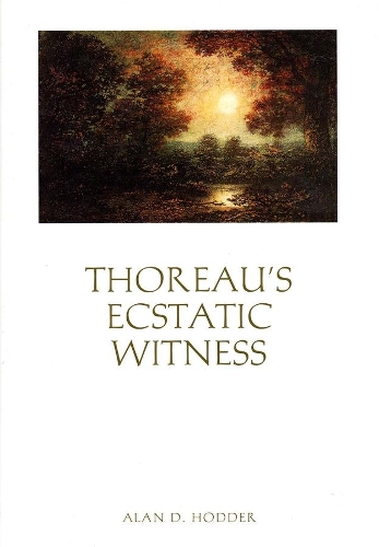 Thoreau’s Ecstatic Witness: (English)