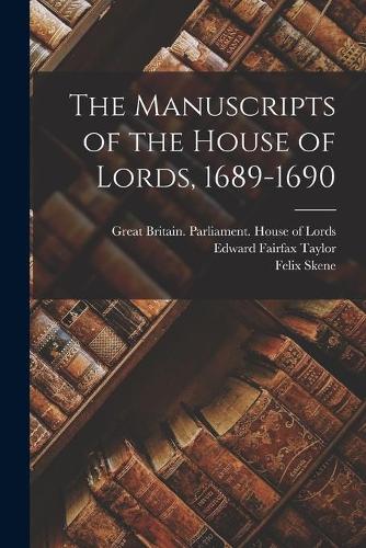 The Manuscripts of the House of Lords, 1689-1690