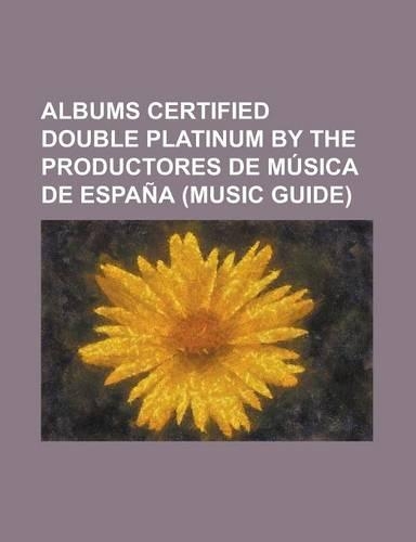 Albums Certified Double Platinum by the Productores de Musica de Espana (Music Guide): 33 (Luis Miguel Album), Anastacia (Album), a Las Cinco En El as(English)