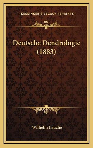 Deutsche Dendrologie (1883)