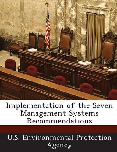 Implementation of the Seven Management Systems Recommendations