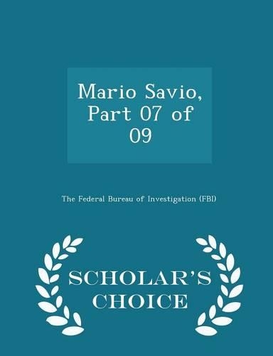 Mario Savio, Part 07 of 09 - Scholar's Choice Edition