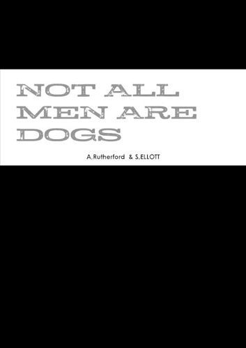 Not All Men Are Dogs