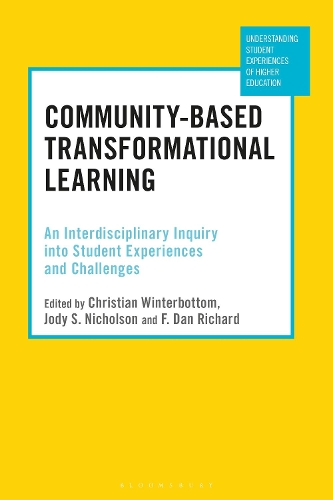 Community-Based Transformational Learning: An Interdisciplinary Inquiry into Student Experiences and Challenges(Understanding Student Experiences of Higher Education)