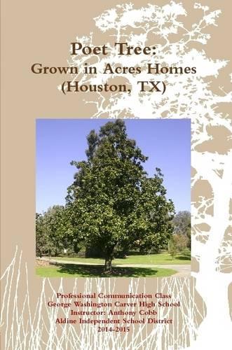 Poet Tree: Grown in Acres Homes: Grown in Acres Homes(English)