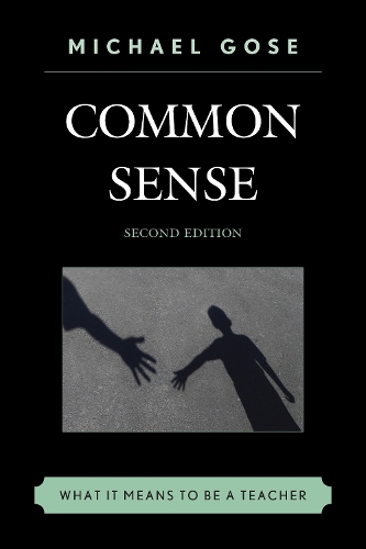 Common Sense: What It Means to Be a Teacher(English)