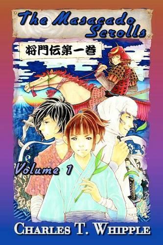 The Masacado Scrolls Volume I