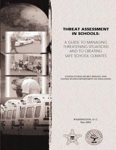 Threat Assessment in Schools: A Guide the Managing Threatening Situations and to Creating Safe School Climates(English)
