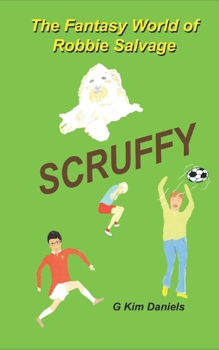 Scruffy: (2 The Fantasy World of Robbie Salvage)
