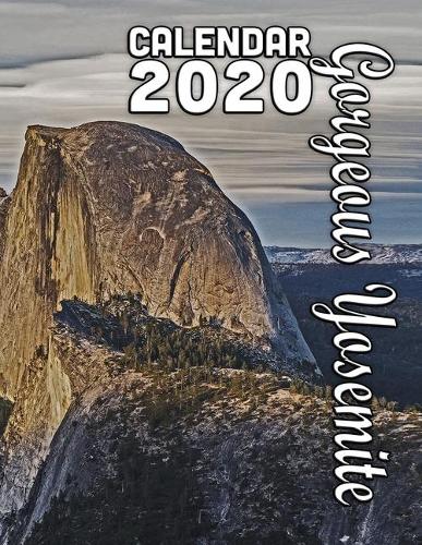 Gorgeous Yosemite Calendar 2020