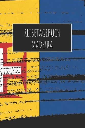 Reisetagebuch Madeira: 6x9 Reise Journal I Notizbuch mit Checklisten zum Ausfüllen I Perfektes Geschenk für den Trip nach Madeira für jeden Reisenden