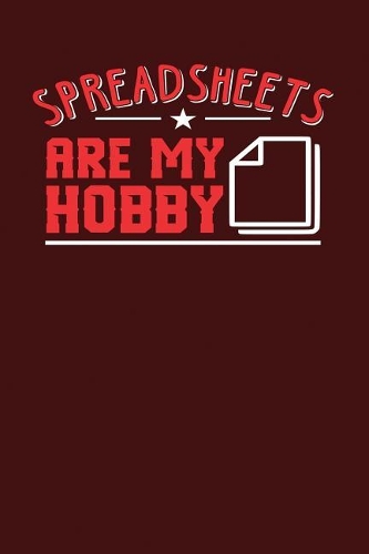 Spreadsheets Are My Hobby