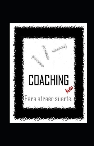 AutoCOACHING para atraer suerte