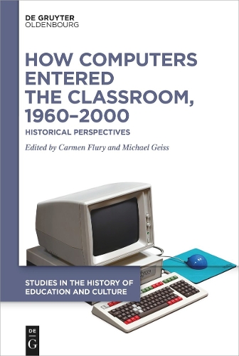 How Computers Entered the Classroom, 1960-2000: Historical Perspectives