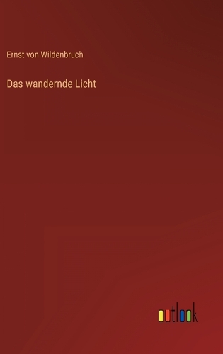 Das wandernde Licht