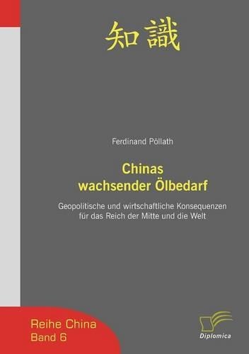 Chinas wachsender Ölbedarf