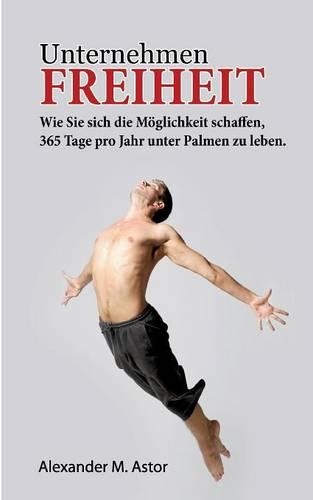 Unternehmen Freiheit: (German)