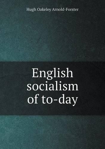 English socialism of to-day