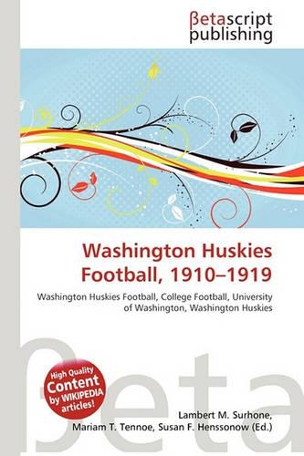 Washington Huskies Football, 1910-1919: (English)