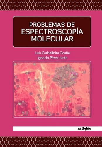 Problemas de Espectroscopia Molecular: (Spanish)