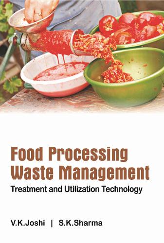 Food Processing Waste Management: Treatment and Utilization  Technology