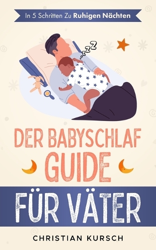 Der Babyschlaf-Guide für Väter
