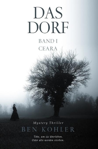 Das Dorf: Band I - Ceara
