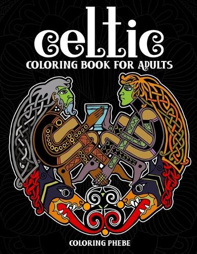 Celtic Coloring Book for Adults