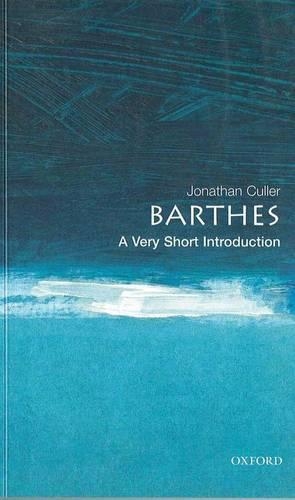 Barthes: A Very Short Introduction(Very Short Introductions)