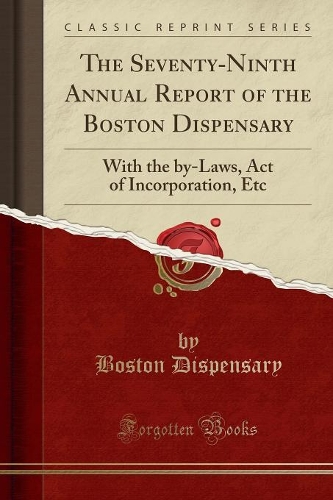 The Seventy-Ninth Annual Report of the Boston Dispensary