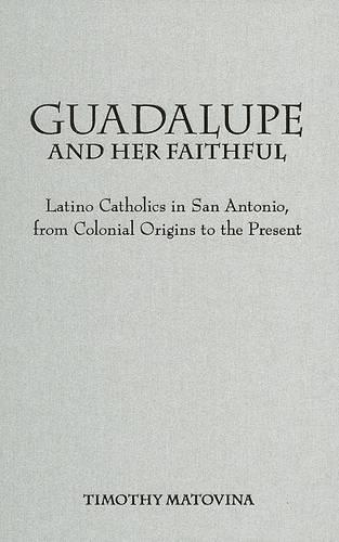 Guadalupe and Her Faithful