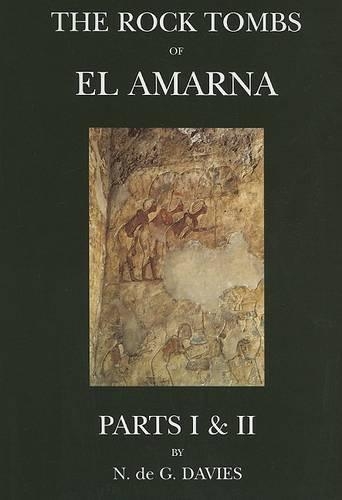 The Rock Tombs of El-Amarna: Pt.1(English)