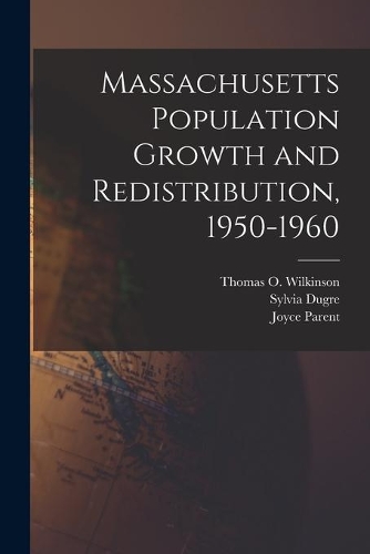 Massachusetts Population Growth and Redistribution, 1950-1960