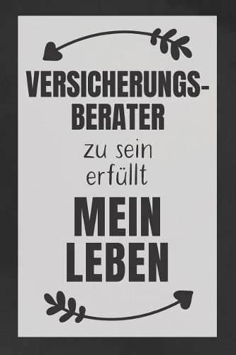 Versicherungsberater zu sein