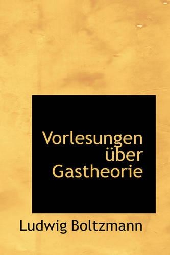 Vorlesungen Ber Gastheorie