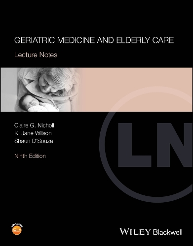 Geriatric Medicine and Elderly Care: Lecture Notes(Lecture Notes)