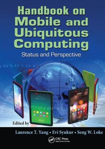 Handbook on Mobile and Ubiquitous Computing: Status and Perspective