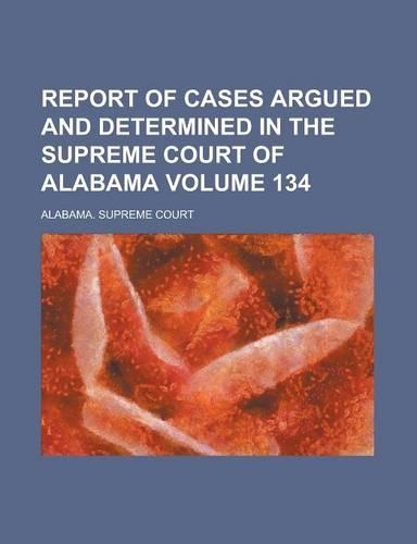Report of Cases Argued and Determined in the Supreme Court of Alabama (72)
