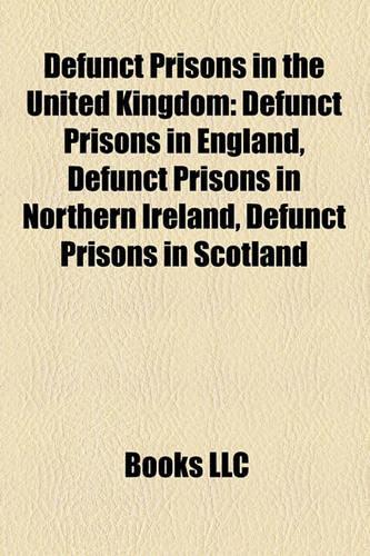 Defunct Prisons in the United Kingdom