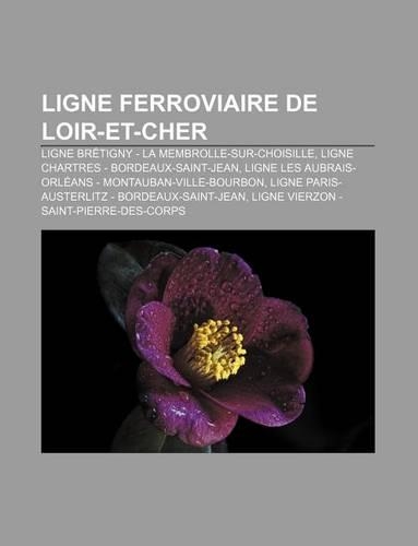 Ligne Ferroviaire de Loir-Et-Cher
