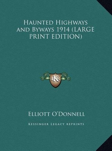 Haunted Highways and Byways 1914